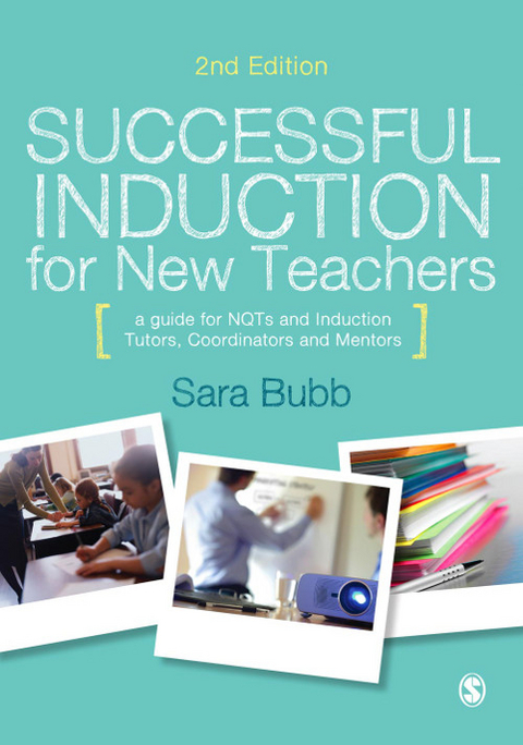 Successful Induction for New Teachers - Sara Bubb
