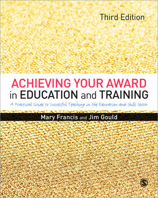 Achieving Your Award in Education and Training -  Mary Francis,  Jim Gould