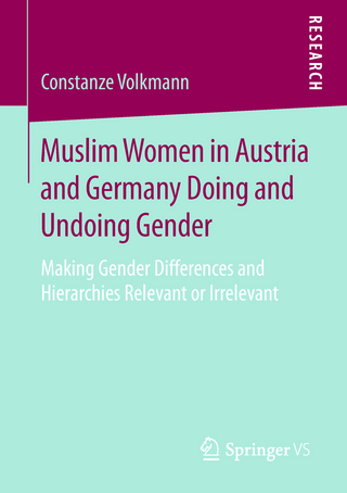 Muslim Women in Austria and Germany Doing and Undoing Gender