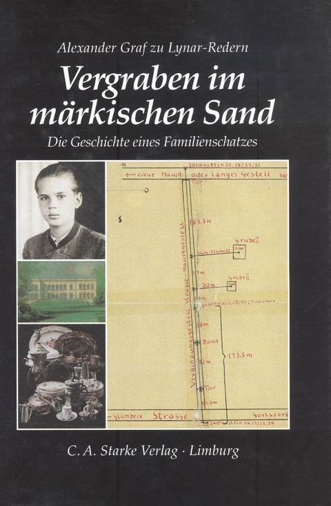 Vergraben im m&auml;rkischen Sand - Alexander Graf zu Lynar-Redern