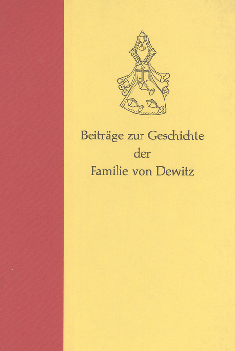 Beitr&auml;ge zur Geschichte der Familie von Dewitz - Ernst O von Dewitz