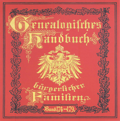 Deutsches Geschlechterbuch - CD-ROM. Genealogisches Handbuch bürgerlicher Familien / Genealogisches Handbuch bürgerlicher Familien Bände 174-179 - 