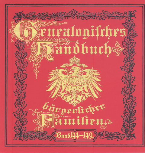 Deutsches Geschlechterbuch - CD-ROM. Genealogisches Handbuch bürgerlicher Familien / Genealogisches Handbuch bürgerlicher Familien Bände 144-149 - 