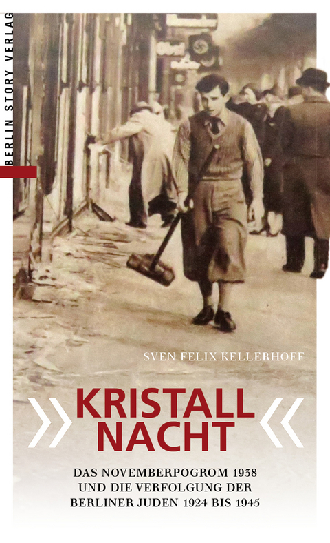 "Kristallnacht" - Sven Felix Kellerhoff