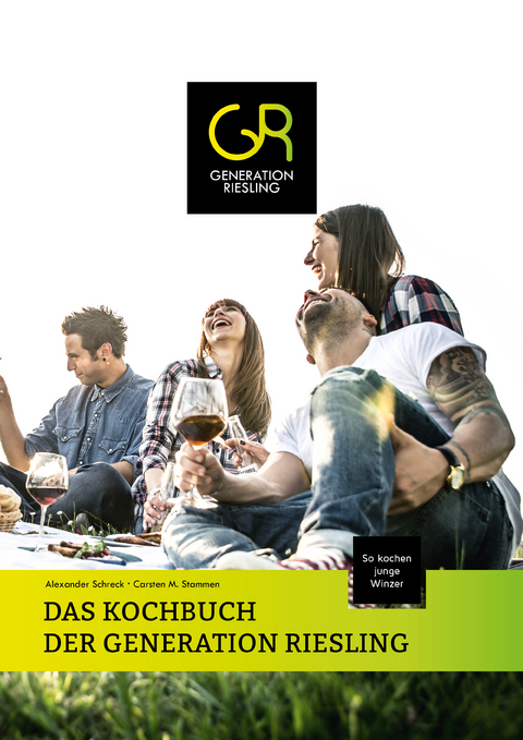 DAS KOCHBUCH DER GENERATION RIESLING - Alexander Schreck