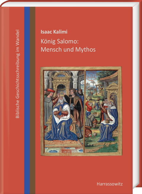 K&ouml;nig Salomo: Mensch und Mythos - Isaac Kalimi