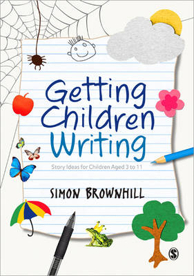 Getting Children Writing -  Simon Brownhill
