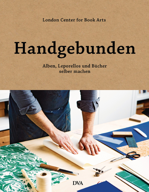 Handgebunden - Alben, Leporellos und B&uuml;cher selber machen - 