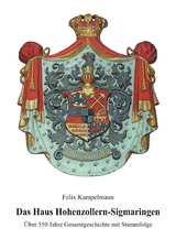 Das Haus Hohenzollern-Sigmaringen - Felix Kampelmann