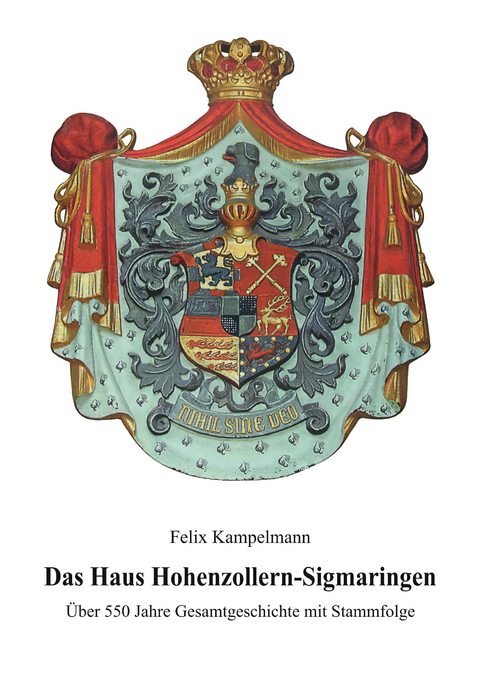 Das Haus Hohenzollern-Sigmaringen - Felix Kampelmann