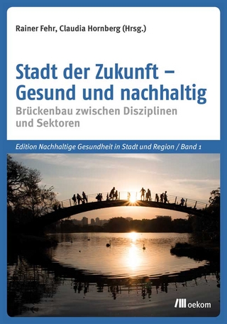 Stadt der Zukunft – Gesund und nachhaltig