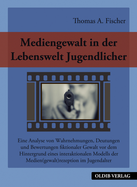 Mediengewalt in der Lebenswelt Jugendlicher - Thomas A. Fischer