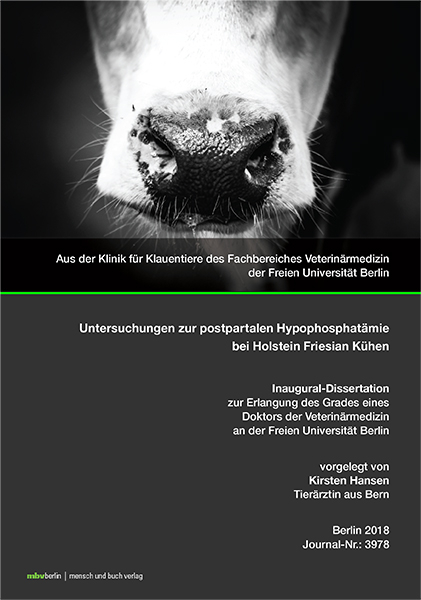 Untersuchungen zur postpartalen Hypophosphat&auml;mie bei Holstein Friesian K&uuml;hen - Kirsten Hansen