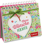 Meine W&uuml;nsche f&uuml;r dich -  GROH Verlag