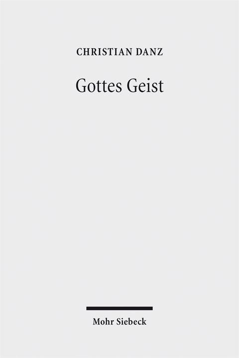 Gottes Geist - Christian Danz