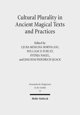 Cultural Plurality in Ancient Magical Texts and Practices - 