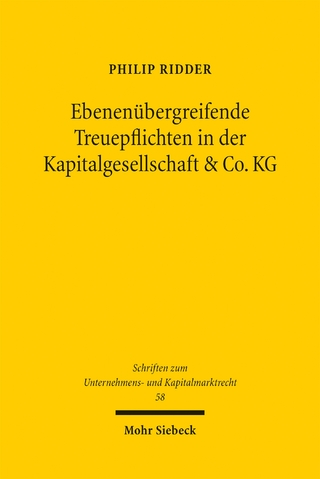 Ebenenübergreifende Treuepflichten in der Kapitalgesellschaft & Co. KG