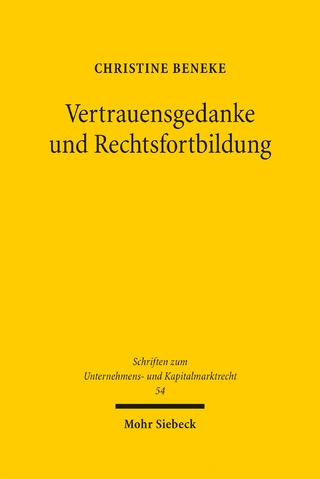 Vertrauensgedanke und Rechtsfortbildung
