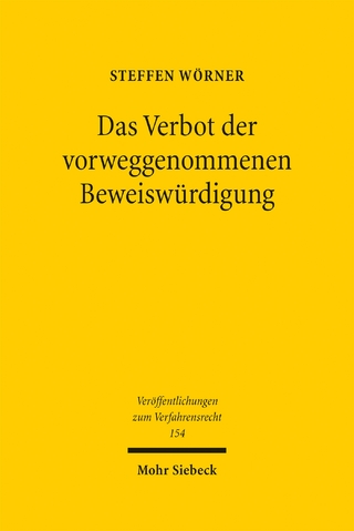 Das Verbot der vorweggenommenen Beweiswürdigung