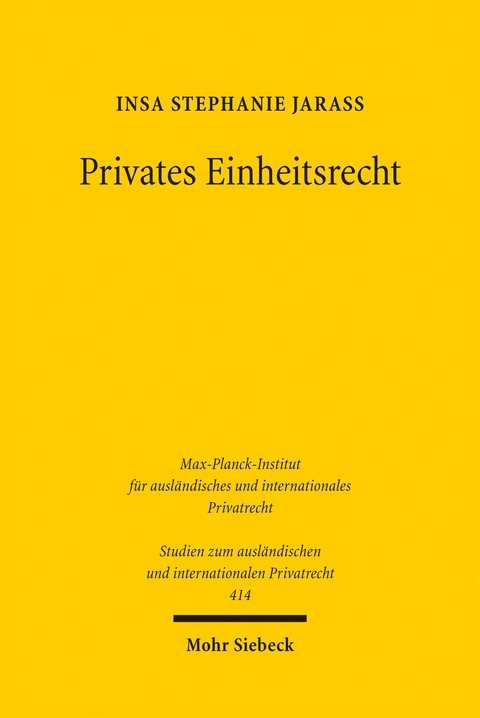 Privates Einheitsrecht - Insa Stephanie Jarass
