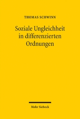 Soziale Ungleichheit in differenzierten Ordnungen - Thomas Schwinn