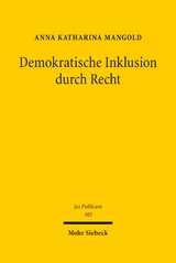 Demokratische Inklusion durch Recht - Anna Katharina Mangold