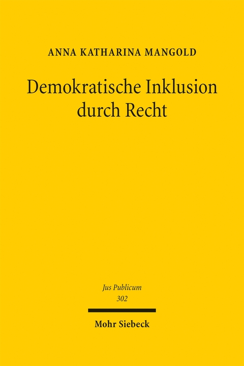 Demokratische Inklusion durch Recht - Anna Katharina Mangold