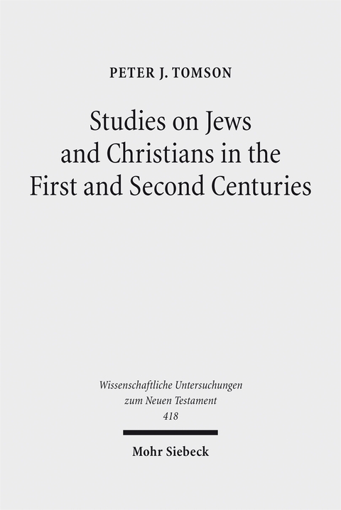 Studies on Jews and Christians in the First and Second Centuries - Peter J. Tomson