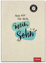 Von mir f&uuml;r dich, mein Sohn -  GROH Verlag