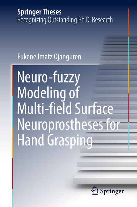 Neuro-fuzzy Modeling of Multi-field Surface Neuroprostheses for Hand Grasping - Eukene Imatz Ojanguren