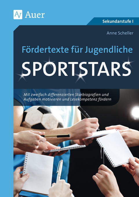 Fördertexte für Jugendliche - Sportstars - Anne Scheller