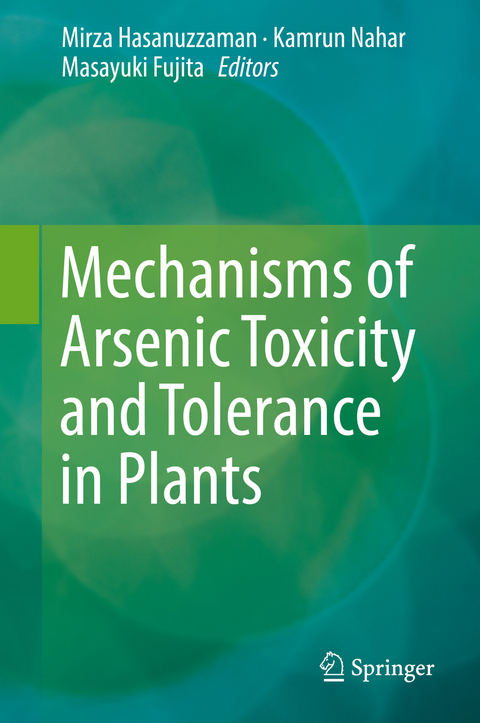Mechanisms of Arsenic Toxicity and Tolerance in Plants - 