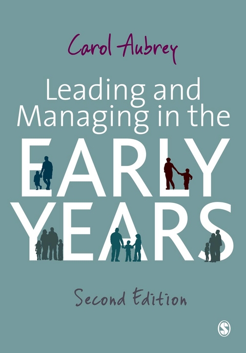 Leading and Managing in the Early Years - Carol Aubrey
