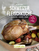 Schweizer Fleischk&uuml;che - Merz Michael Ernst, Winfried Heinze