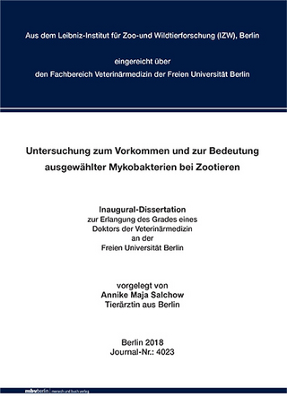 Untersuchung zum Vorkommen und zur Bedeutung ausgewählter Mykobakterien bei Zootieren