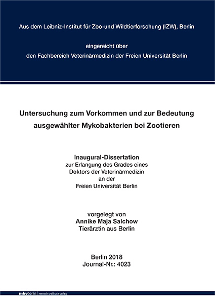 Untersuchung zum Vorkommen und zur Bedeutung ausgew&auml;hlter Mykobakterien bei Zootieren -  Salchow  Annike Maja