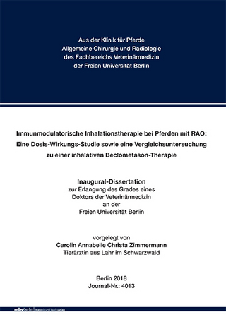 Immunmodulatorische Inhalationstherapie bei Pferden mit RAO: Eine Dosis-Wirkungs-Studie sowie eine Vergleichsuntersuchung zu einer inhalativen Beclometason-Therapie