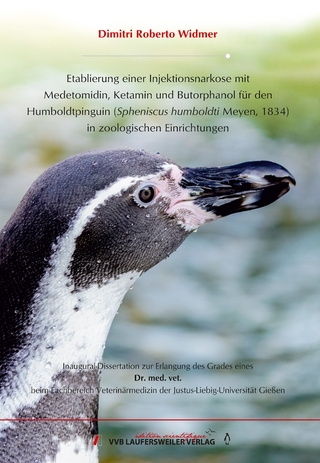 Etablierung einer Injektionsnarkose mit Medetomidin, Ketamin und Butorphanol für den Humboldtpinguin (Spheniscus humboldti Meyen, 1834) in zoologischen Einrichtungen
