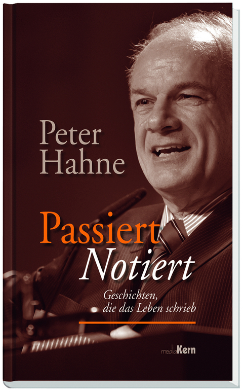 Passiert - notiert - Peter Hahne