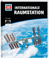 WAS IST WAS Internationale Raumstation - Dr. Manfred Baur
