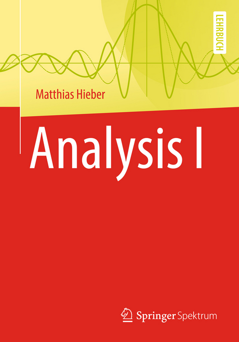 Analysis I - Matthias Hieber