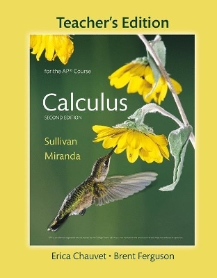 Teacher’s Edition of Calculus for the AP® Course - Michael Sullivan, Kathleen Miranda