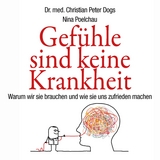 Gef&uuml;hle sind keine Krankheit - Christian Peter Dogs, Nina Poelchau