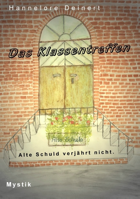 Das Klassentreffen - Hannelore Deinert