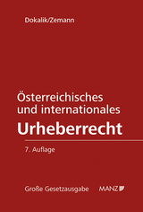 &Ouml;sterreichisches und internationales Urheberrecht - Dietmar Dokalik, Adolf Zemann