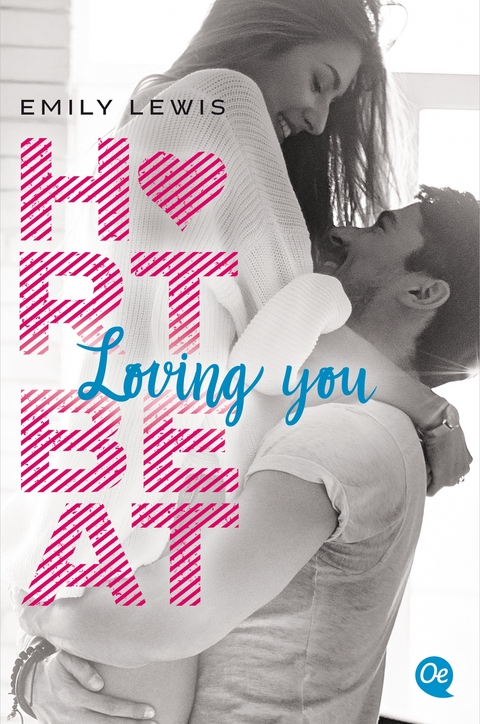 Heartbeat. Loving you - Emily Lewis