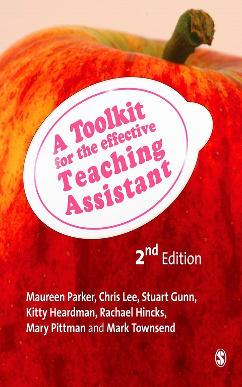 A Toolkit for the Effective Teaching Assistant - Maureen Parker, Chris Lee, Stuart Gunn, Kitty Heardman, Rachael Hincks Knight, Mary Pittman, Mark Townsend