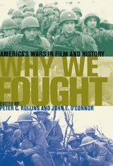 Why We Fought -  John E. O'Connor,  Peter C. Rollins