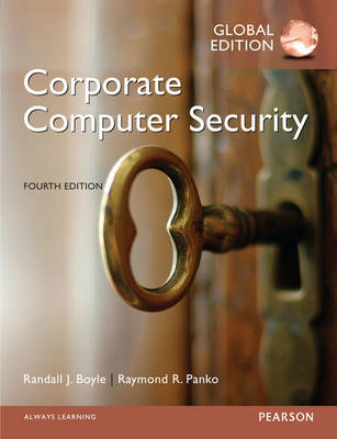 Boyle: Corporate Computer Security, Global Edition -  Randall J Boyle,  Raymond R. Panko