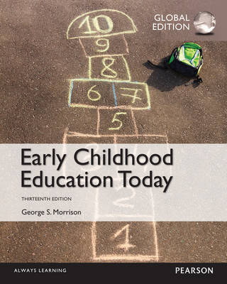 Early Childhood Education Today, Global Edition -  George S Morrison